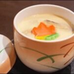 【あさイチ】中華風茶わん蒸し！からだにやさしい中華風メニュー